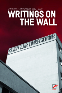 Writings on the Wall - Communiqués 2012–2020