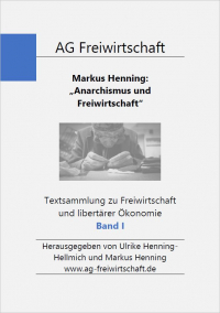 Zum Verhältnis von Anarchismus und Freiwirtschaft