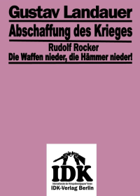 Die Abschaffung des Krieges / Die Waffen nieder - die Hämmer nieder